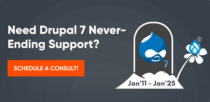 CTA: Need Drupal 7 Never-Ending Support?